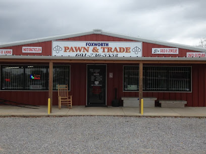 Foxworth Pawn & Trade casa de empeño en Foxworth